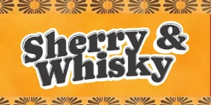 Sherry and whisky tasting